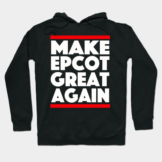 Make Epcot Great Again Hoodie by buffben789